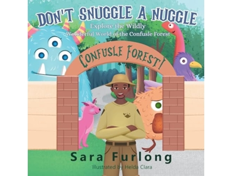 Livro Dont Snuggle a Nuggle de Sara Furlong (Inglês)