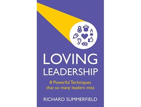 Livro Loving Leadership de Richard Summerfield (Inglês)