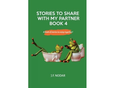 Livro Stories to Share With My Partner - Book 4 de Jose F Nodar (Inglês)