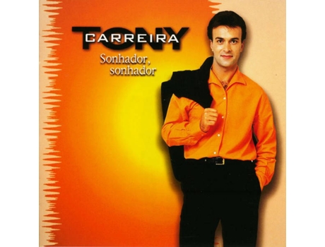 CD Tony Carreira - Sonhador, Sonhador