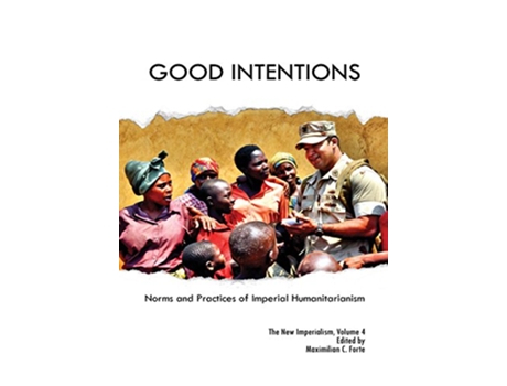 Livro Good Intentions de Maximilian Forte (Inglês)