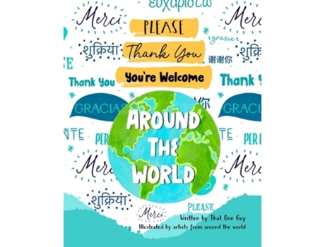 Livro Please, Thank You, Youre Welcome Around The World De That One Guy (inglês)