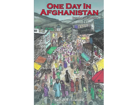 Livro One Day in Afghanistan Based On A True Story de Eric Duetchmann (Inglês)