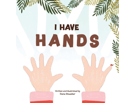 Livro I Have Hands de Dana Ghaddar (Inglês)