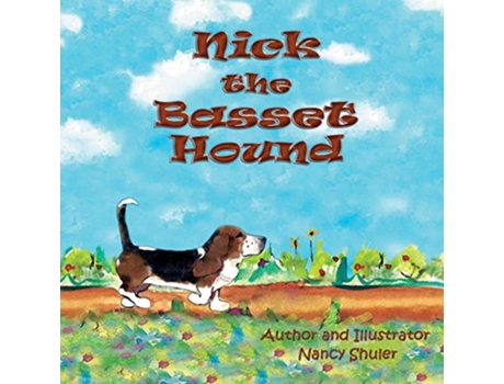 Livro Nick the Basset Hound de Nancy Shuler (Inglês)