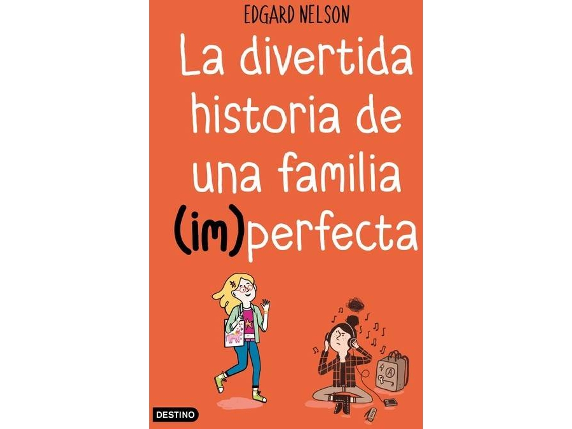 Livro La divertida historia de una familia perfecta de Edgar Nelson (Espanhol)