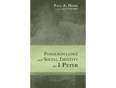 Livro Foreknowledge and Social Identity in 1 Peter de Paul A Himes (Inglês)