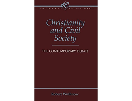 Livro Christianity and Civil Society de Robert Wuthnow (Inglês - Capa Dura)