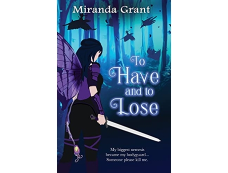 Livro To Have and To Lose Deathly Beloved de Miranda Grant (Inglês)