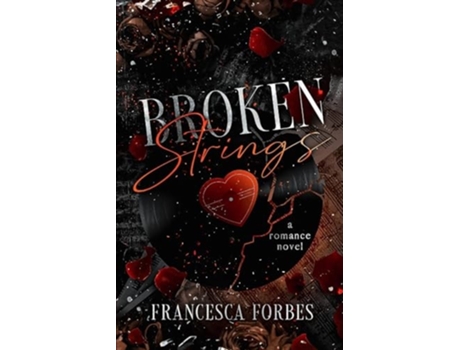 Livro Broken Strings de Francesca Forbes (Inglês)