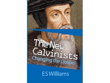 Livro The New Calvinists de E S Williams (Inglês)