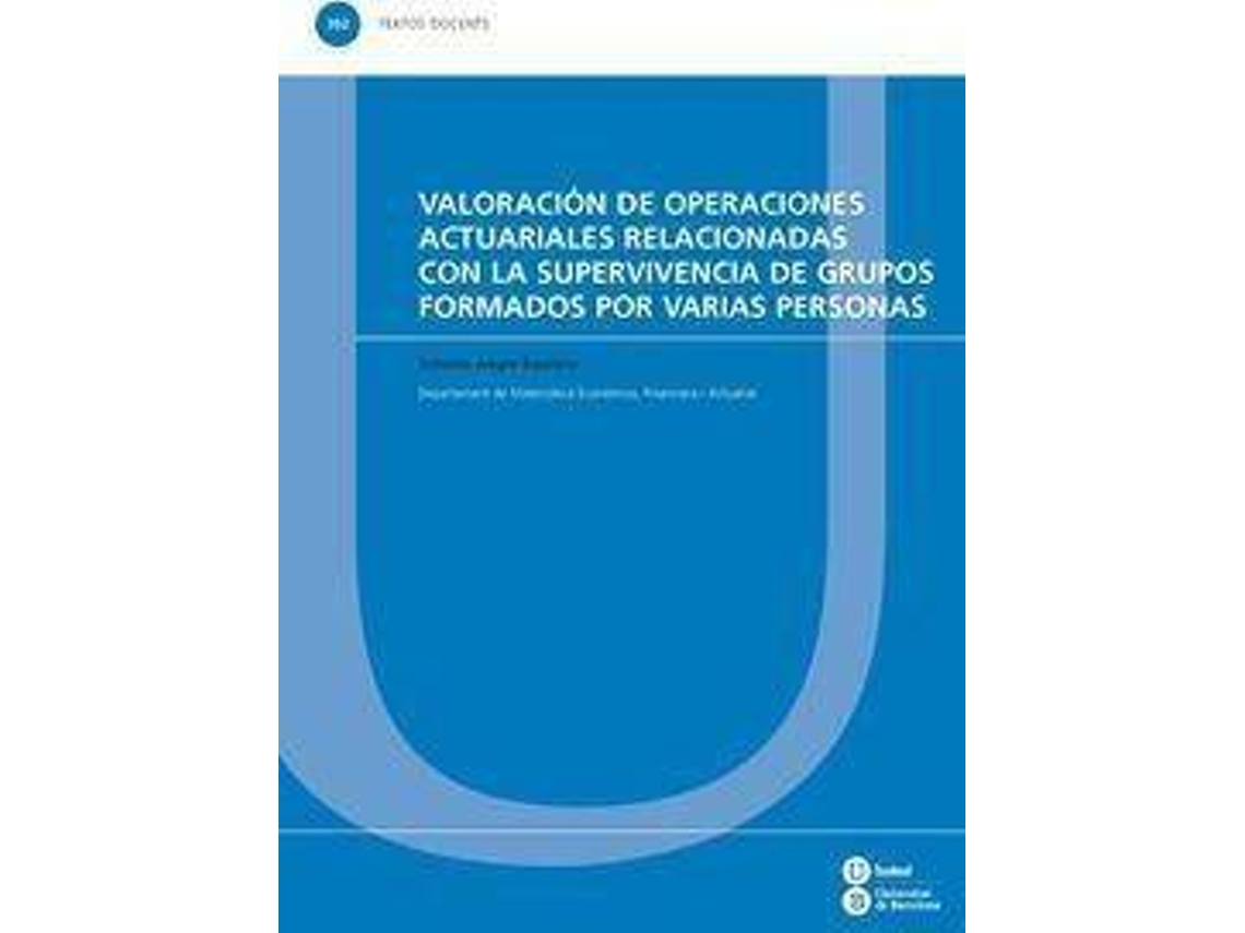 Livro Valoración de operaciones actuariales relacionadas con la supervivencia de grupos formados por varias personas de Alegre Escolano e Antonio (Espanhol)