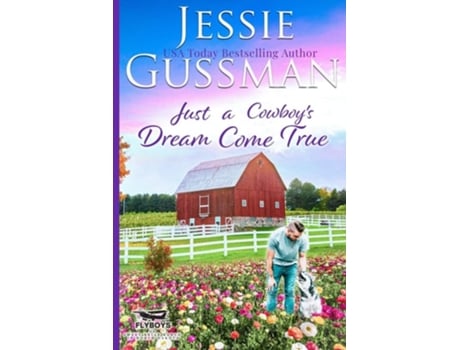 Livro Just a Cowboys Dream Come True de Jessie Gussman (Inglês)
