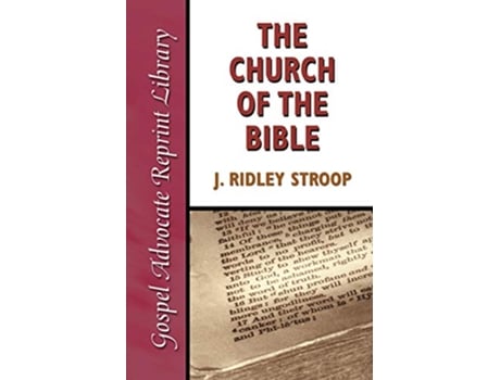 Livro Church of the Bible de J Ridley Stroop (Inglês)