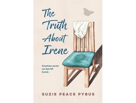 Livro The Truth About Irene de Suzie Peace Pybus (Inglês)