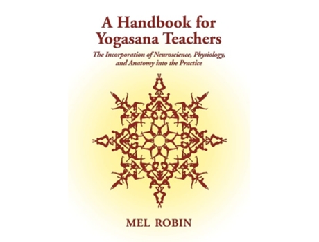 Livro A Handbook For Yogasana Teachers De Mel Robin (inglês)