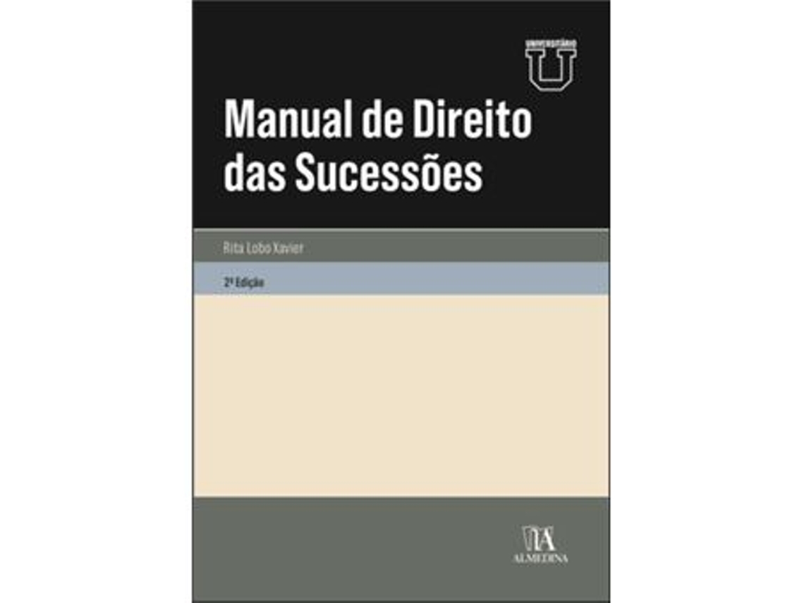 Livro Manual De Direito Das Sucessões - 2ª Edição De Xavier E Rita Lobo (português)