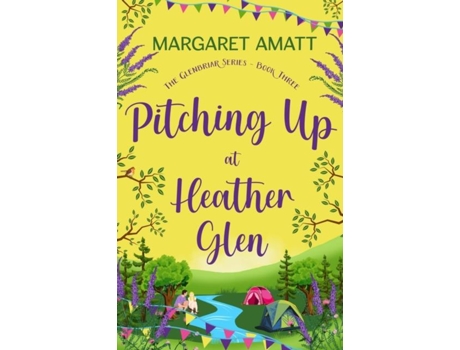 Livro Pitching Up at Heather Glen de Margaret Amatt (Inglês)
