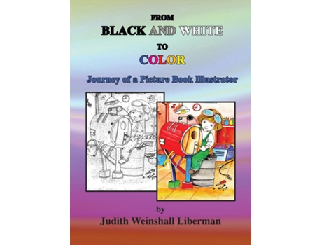 Livro From Black And White To Color De Judith Weinshall Liberman (inglês)