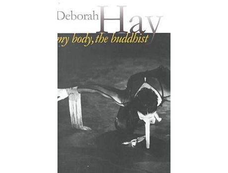 Livro my body, the buddhist de deborah hay (inglês)