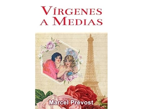 Livro Vírgenes A Medias Novela Romántica De Época De Marcel Prévost (espanhol)