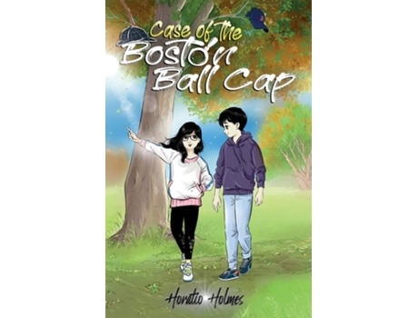 Livro Ratio Holmes And The Case Of The Boston Ball Cap De Horatio Holmes (inglês)