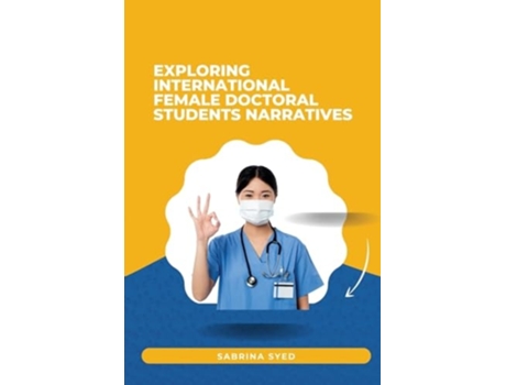 Livro Exploring International Female Doctoral de Sabrina Syed (Inglês)