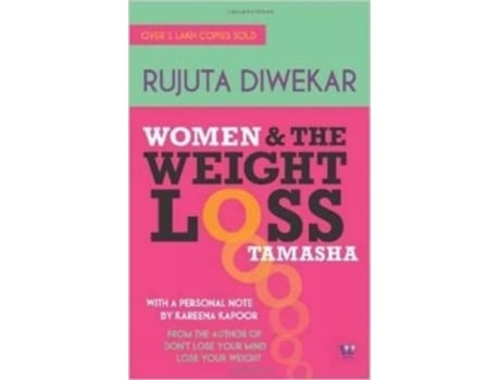 Livro Women Amp The Weight Loss Tamasha De Rujuta Diwekar (inglês)
