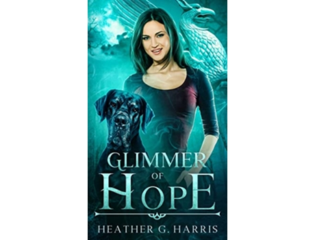 Livro Glimmer of Hope An Urban Fantasy Novel The Other Realm de Heather G Harris (Inglês)