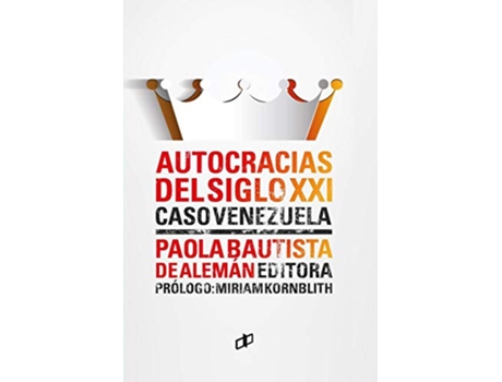Livro Autocracias Del Siglo Xxi de Paola Bautista de Alemán (Espanhol)