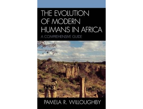 Livro the evolution of modern humans in africa de pamela r. willoughby (inglês)