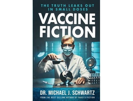 Livro Vaccine Fiction de Dr Michael J Schwartz (Inglês)