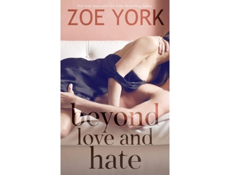 Livro Beyond Love And Hate De Zoe York (inglês)