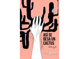 Livro Así Se Besa Un Cáctus de Pala (Espanhol)