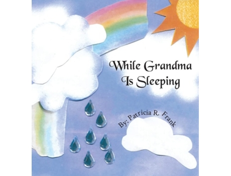 Livro While Grandma Is Sleeping De Patricia R Frank (inglês - Capa Dura)