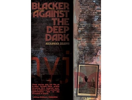 Livro Blacker Against the Deep Dark de Alexander Zelenyj (Inglês - Capa Dura)