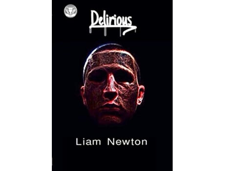 Livro Delirious de Liam Newton (Inglês)