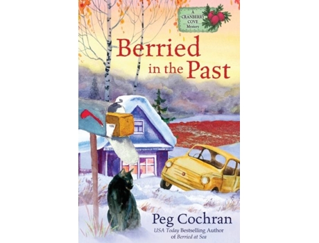 Livro Berried In The Past De Peg Cochran (inglês)