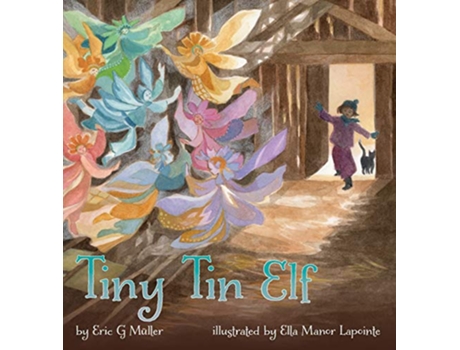 Livro Tiny Tin Elf de Eric G Müller (Inglês - Capa Dura)