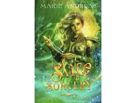 Livro A Slice Of Sorcery De Marie Andreas (inglês)