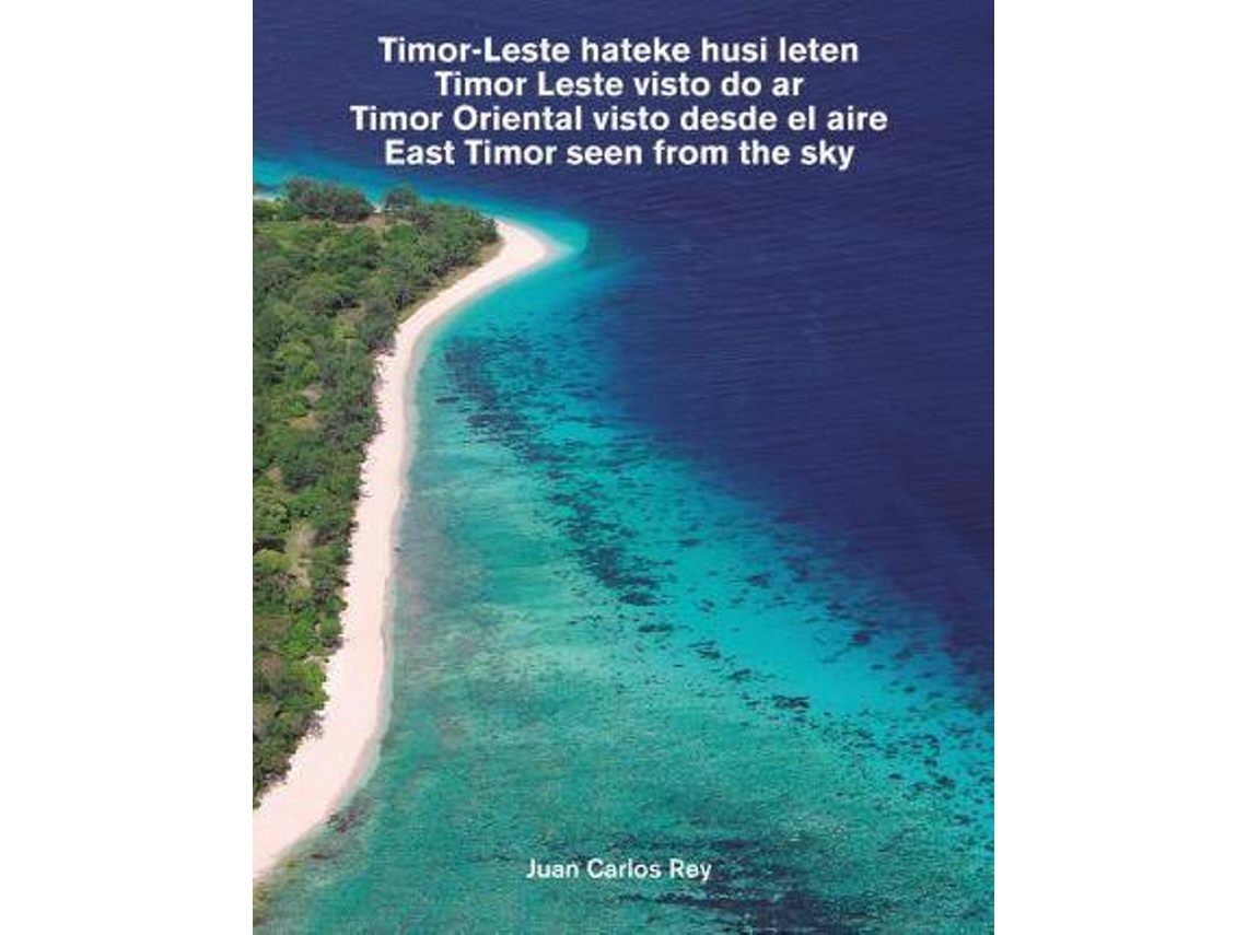 Livro Timor Oriental Visto Desde El Aire de Juan Carlos Rey (Espanhol)