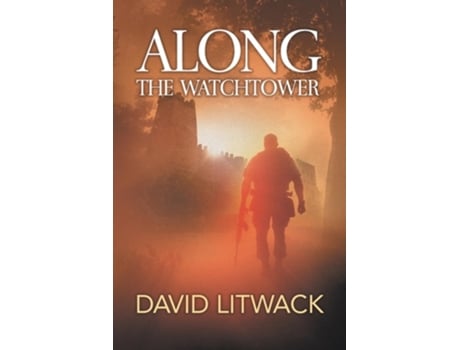 Livro Along The Watchtower De David Litwack (inglês)
