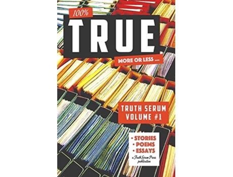 Livro True Truth Serum Vol 1 de Truth Serum Press (Inglês)