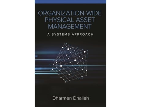 Livro organization-wide physical asset management de dharmen dhaliah (inglês)