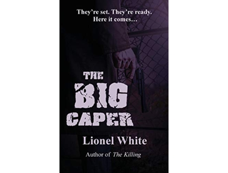 Livro The Big Caper de Lionel White (Inglês)