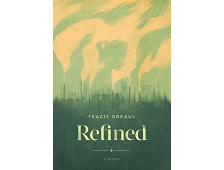 Livro Refined de Tracie Breaux (Inglês)