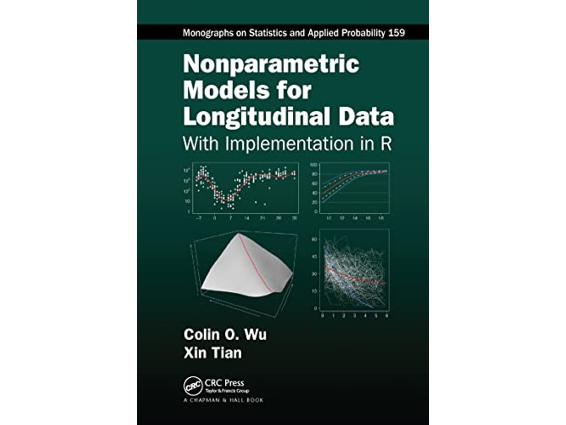 Livro Nonparametric Models for Longitudinal Data de Colin O Wu (Inglês)