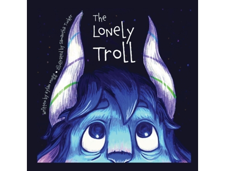 Livro The Lonely Troll de Kylan Mogg (Inglês)
