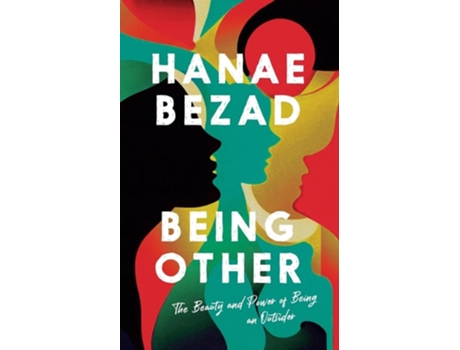 Livro Being Other The Beauty and Power of Being an Outsider de Hanae Bezad (Inglês)