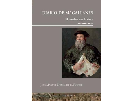 Livro Diario De Magallanes de José Manuel Núñez De La Fuente